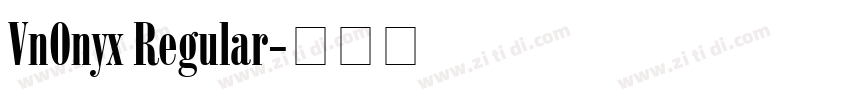 VnOnyx Regular字体转换